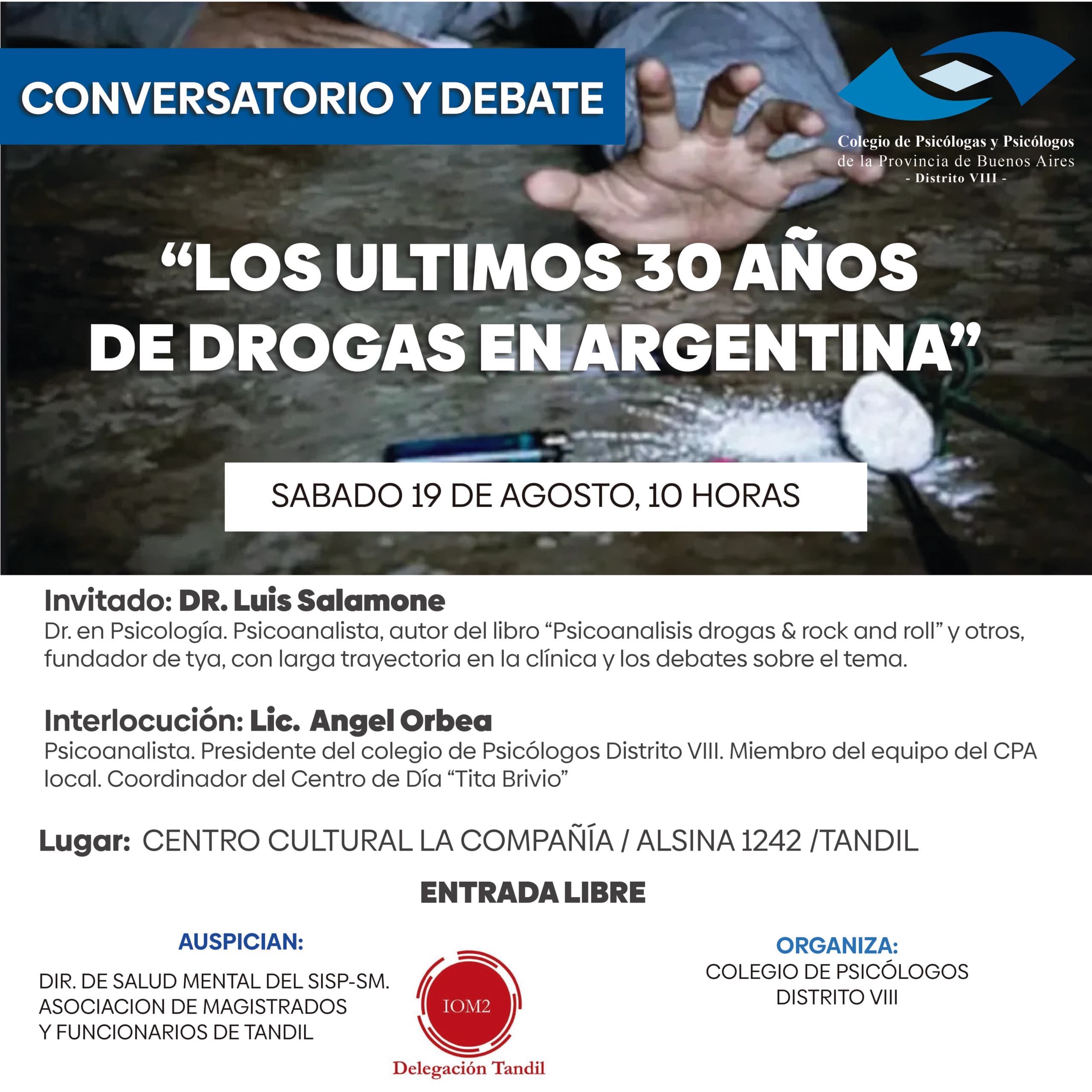 Conversatorio y debate sobre “Los últimos 30 años de drogas en la argentina”.