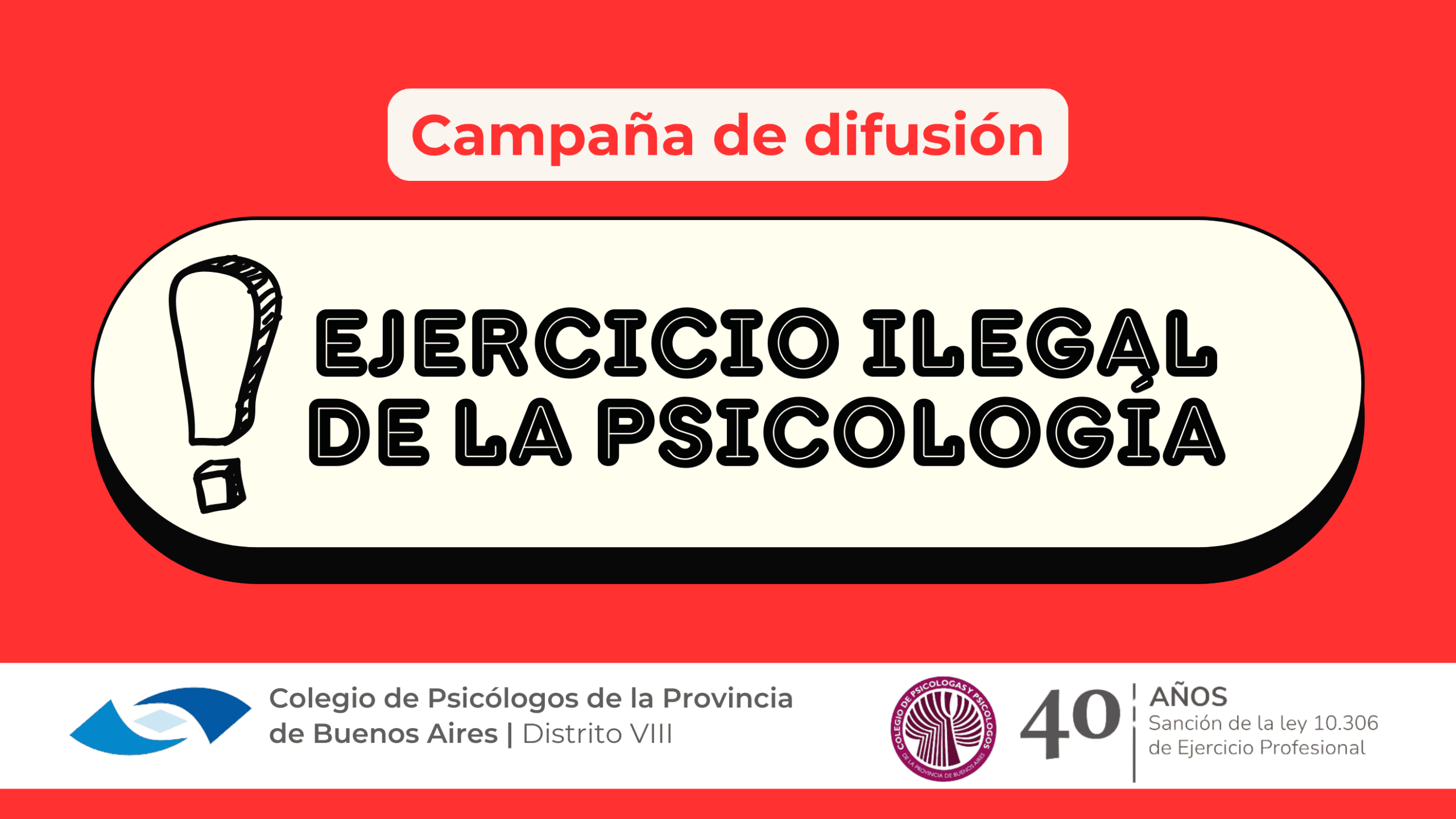 Ejercicio ilegal de la Psicología - Campaña de difusión
