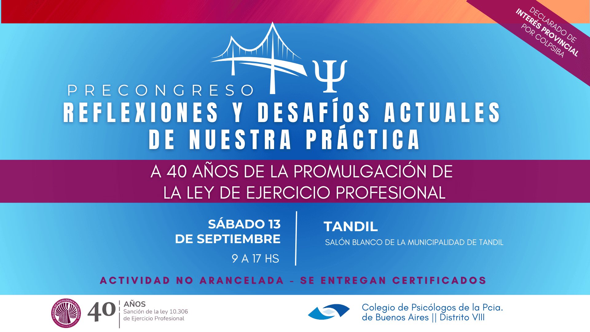 Precongreso "Reflexiones y desafíos actuales  de nuestra Práctica. A 40 años de la promulgación de la Ley de Ejercicio Profesional"