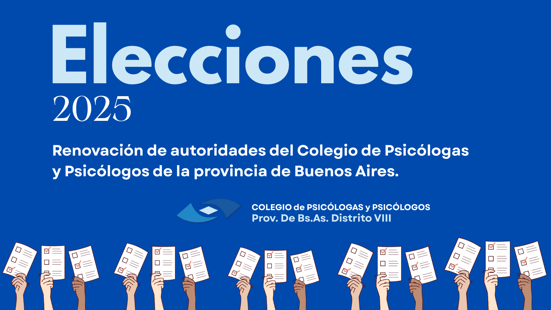 Elecciones 2025 - Renovación de autoridades del Colegio de Psicólogas y Psicólogos de la Pcia. de Buenos Aires. Distrito VIII-