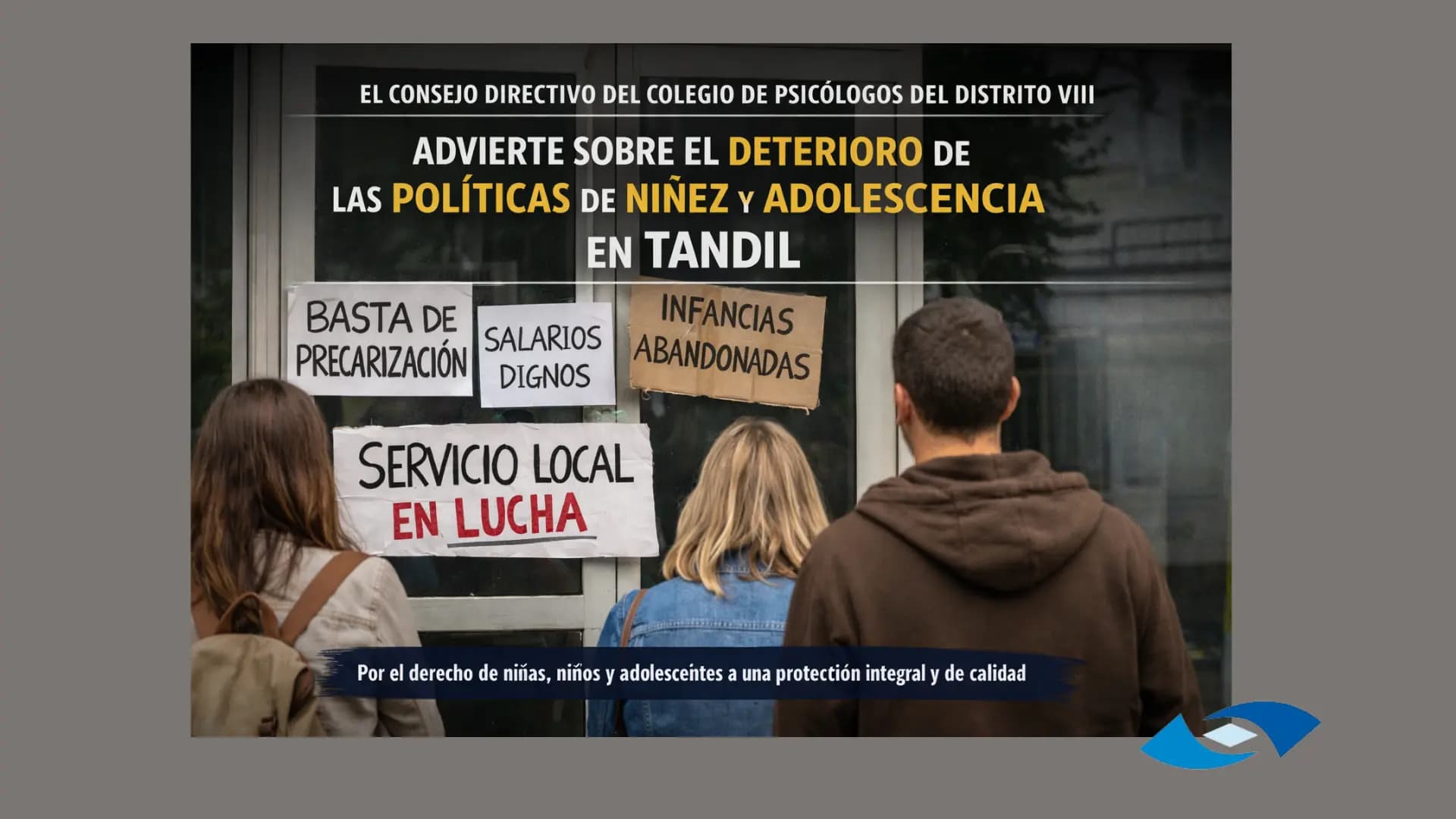 El Consejo Directivo del Colegio de Psicólogos del Distrito VIII advierte sobre el deterioro de las políticas de niñez y adolescencia en Tandil