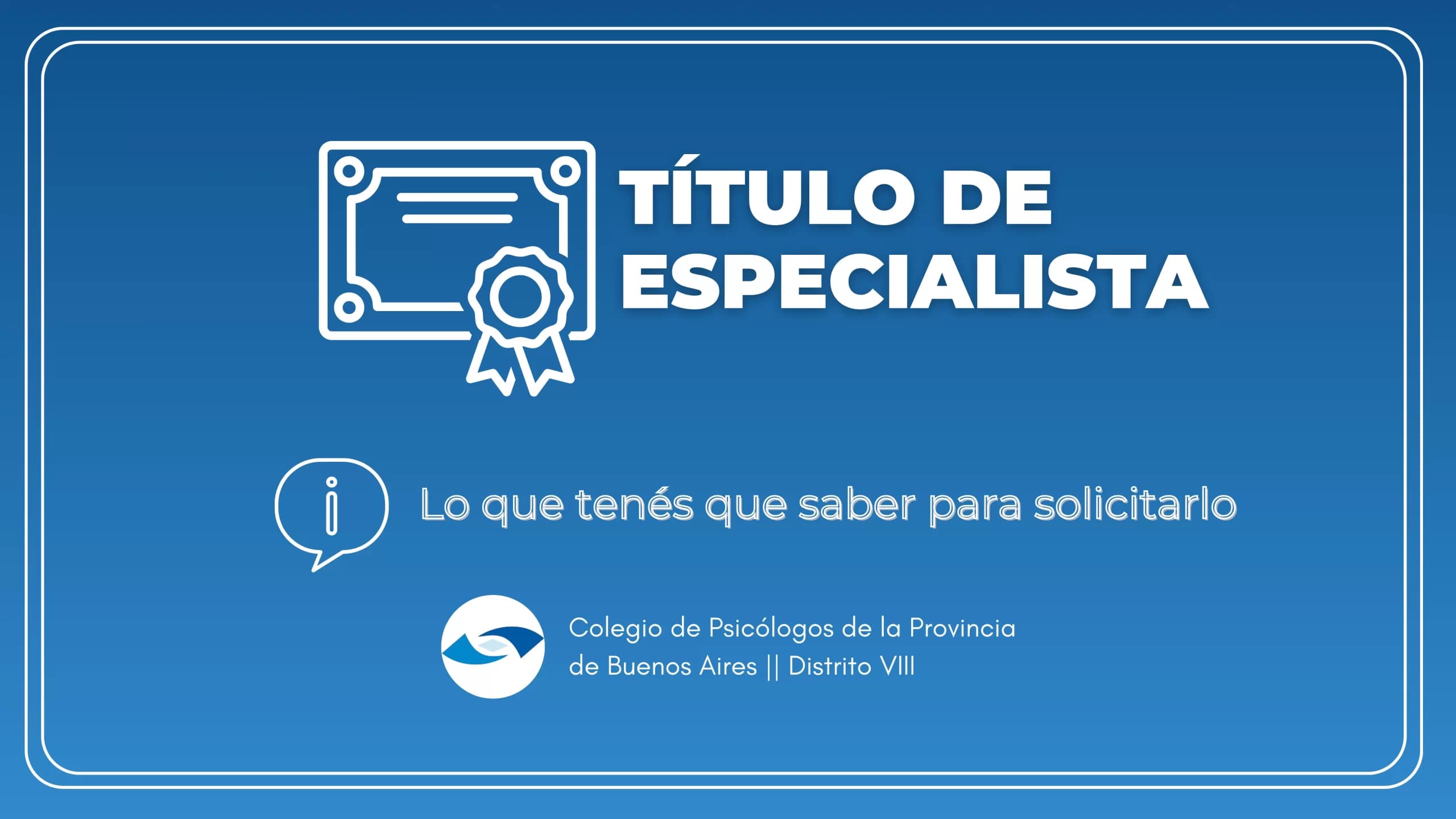 Título de Psicólogo/a Especialista: Información que tenés que saber
