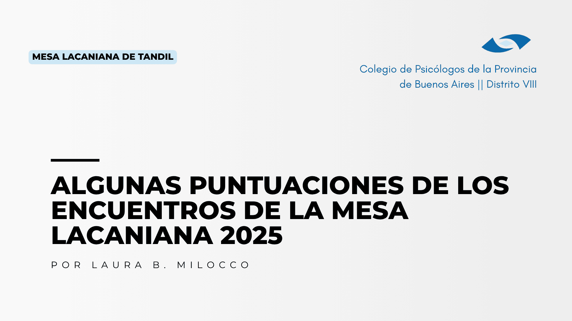 Algunas puntuaciones de los encuentros de La Mesa Lacaniana 2025