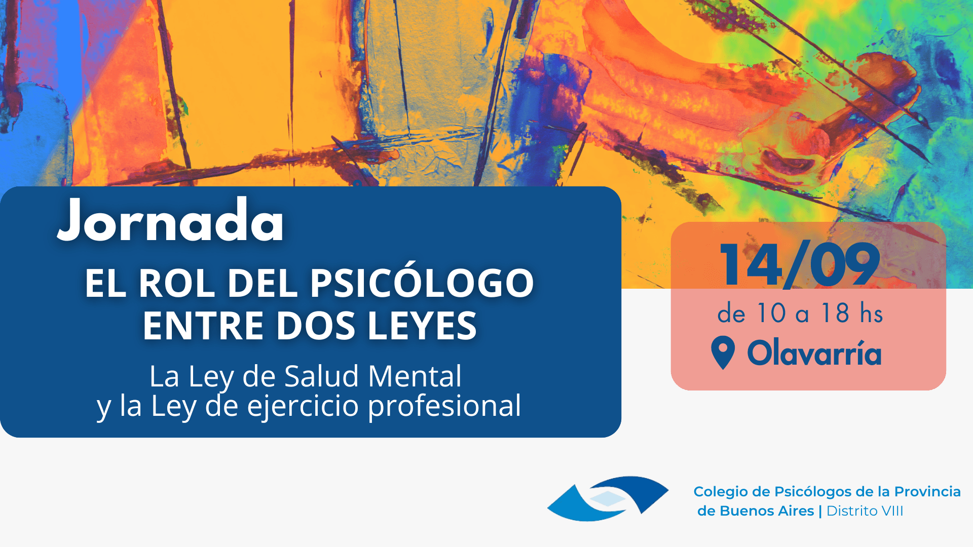 Jornada Profesional "El Rol del Psicólogo entre dos leyes"